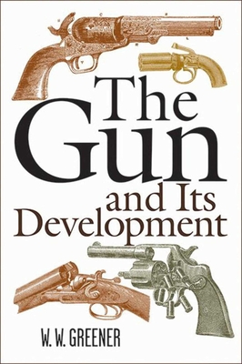 The Gun and Its Development Cover Image