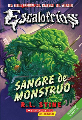 Escalofrios #3: Sangre de monstruo: (Spanish language edition of Classic Goosebumps #3: Monster Blood) Cover Image