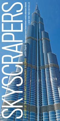 Skyscrapers: A History of the World's Most Extraordinary Buildings -- Revised and Updated Cover Image