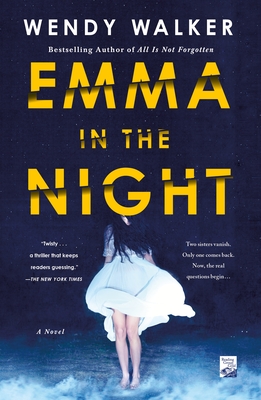 Emma in the Night: A Novel By Wendy Walker Cover Image