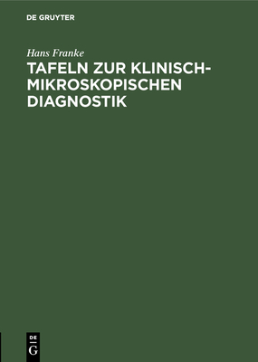 Tafeln Zur Klinisch-Mikroskopischen Diagnostik Cover Image