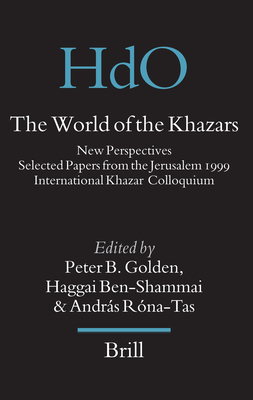 The World Of The Khazars: New Perspectives. Selected Papers From The ...