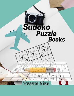 Sudoko Puzzle Books Travel Size: Suduko Paperback Portable, Puzzles Of Beginner Level Good Practice For A Starter! EASY LEVEL, Saduku Puzzle Books for By Remony I. Vailin Cover Image
