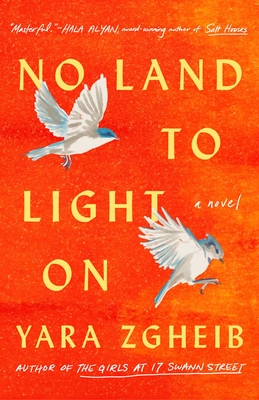 No Land to Light On: A Novel