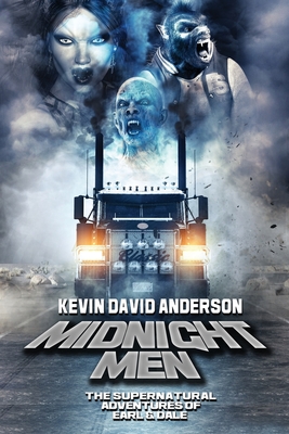 Midnight Men: The Supernatural Adventures of Earl and Dale By Kevin David Anderson Cover Image