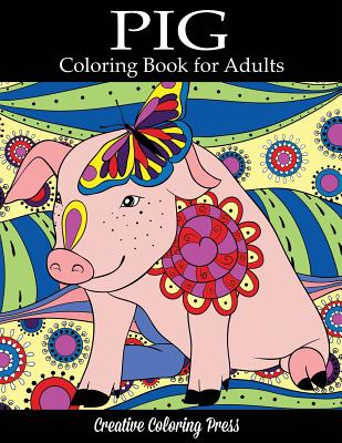 Pig Coloring Book (Animal Coloring Books for Adults) Cover Image