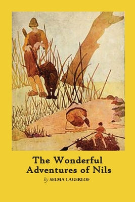The Wonderful Adventures of Nils by Selma Lagerlof By Selma Lagerlof Cover Image