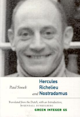 Cover for Hercules, Richelieu, and Nostradamus (Green Integer Books #65)