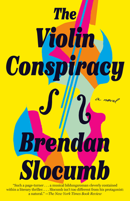The Violin Conspiracy: A Novel By Brendan Slocumb Cover Image