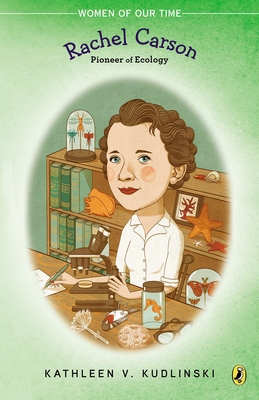 Rachel Carson: Pioneer of Ecology (Women of Our Time) Cover Image