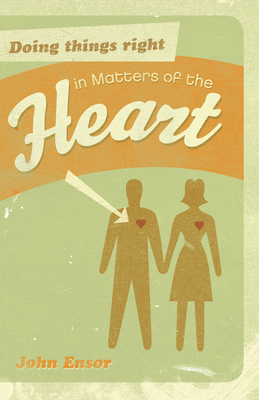Doing Things Right in Matters of the Heart Cover Image