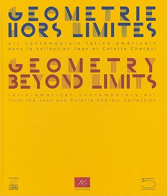 Geometry Beyond Limits: Latin American Contemporary Art Cover Image