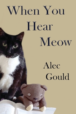 When You Hear Meow By Alec Gould Cover Image