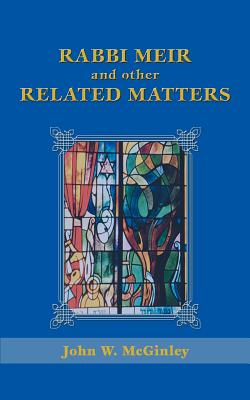 Rabbi Meir and Other Related Matters Cover Image