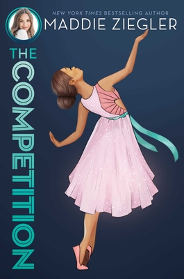 Cover for The Competition (Maddie Ziegler #3)