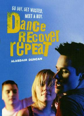Dance, Recover, Repeat By Alasdair Duncan Cover Image