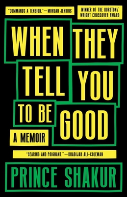 When They Tell You To Be Good: A Memoir Cover Image