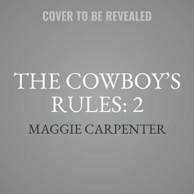 The Cowboy's Rules: 2 Lib/E (Cowboys After Dark Series)