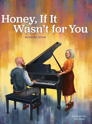 Honey, If It Wasn't for You Cover Image