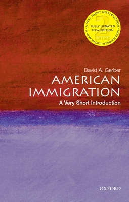 American Immigration: A Very Short Introduction (Very Short Introductions) Cover Image