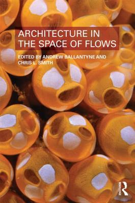 Architecture in the Space of Flows Cover Image