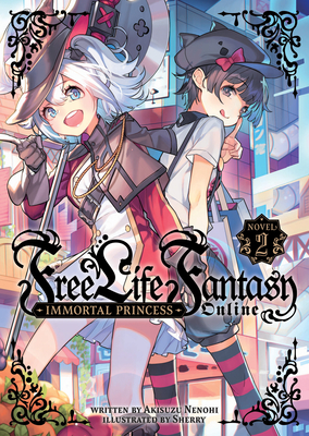 Free Life Fantasy Online: Immortal by Nenohi, Akisuzu