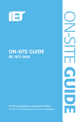 On-Site Guide (Bs 7671:2018) (Electrical Regulations) Cover Image