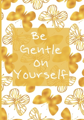 Be Gentle On Yourself: 90 Day Chronic Pain Tracker/Diary By Journal in Time Cover Image