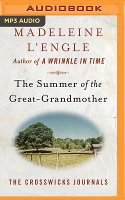 The Summer of the Great-Grandmother (Crosswicks Journals #2) Cover Image