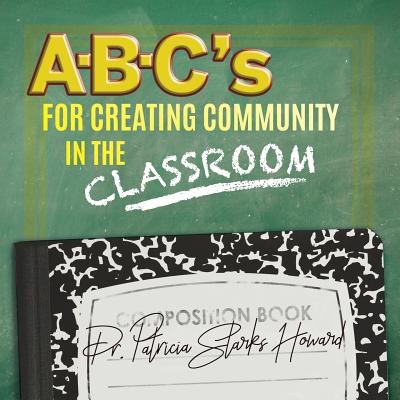 A-B-C's for Creating Community in the Classroom Cover Image