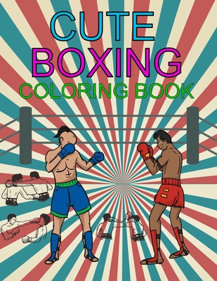 Cute Boxing Coloring Book: Boxing Adult Coloring Book Cover Image