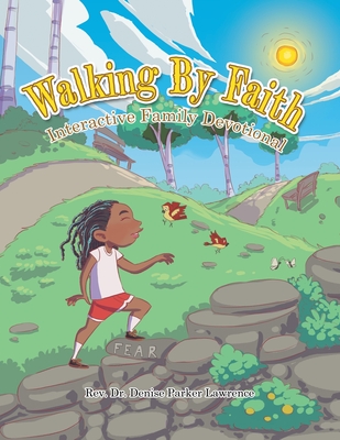 Walking By Faith: Interactive Family Devotional Cover Image