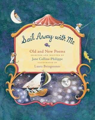 Sail Away with Me By Jane Collins-Philippe, Laura Beingessner (Illustrator) Cover Image