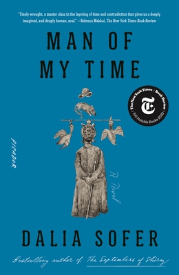 Man of My Time: A Novel By Dalia Sofer Cover Image