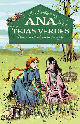 Una amistad para siempre / A Forever Friendship (Ana de Las Tejas Verdes #2) By Lucy Maud Montgomery Cover Image
