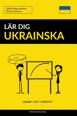 Lär dig Ukrainska - Snabbt / Lätt / Effektivt: 2000 viktiga ordlistor By Pinhok Languages Cover Image
