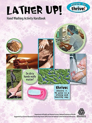 Lather Up! Hand Washing Activity Handbook (Strive to Thrive!) Cover Image