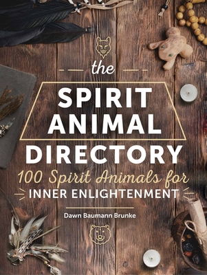 The Spirit Animal Directory: 100 Spirit Animals for Inner Enlightenment ( Spiritual Directories #5) (Hardcover) | Village Books: Building Community  One Book at a Time