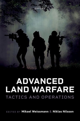 Advanced Land Warfare: Tactics and Operations Cover Image