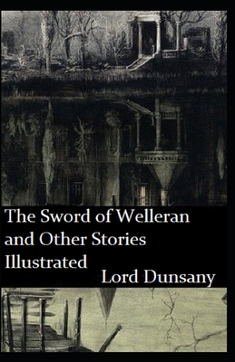 The Sword of Welleran and Other Stories Illustrated Cover Image
