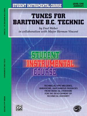 Student Instrumental Course Tunes for Baritone Technic: Level I Cover Image