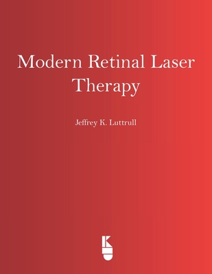 Modern Retinal Laser Therapy: Principles and Application Cover Image