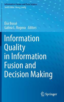 Information Quality in Information Fusion and Decision Making Cover Image