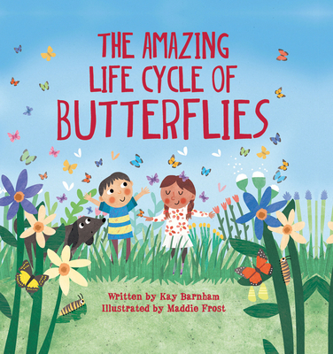 The Amazing Life Cycle of Butterflies Cover Image