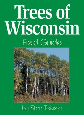 Trees of Wisconsin Field Guide Cover Image