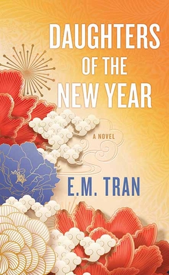 Daughters of the New Year By E. M. Tran Cover Image