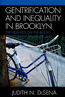 Gentrification and Inequality in Brooklyn: The New Kids on the Block