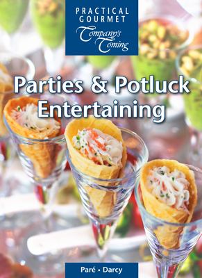 Parties & Potluck Entertaining (New Original)