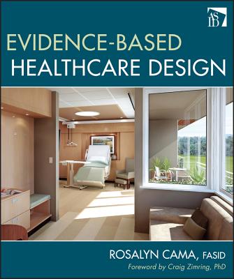 Evidence-Based Healthcare Design