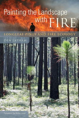Painting the Landscape with Fire: Longleaf Pines and Fire Ecology Cover Image